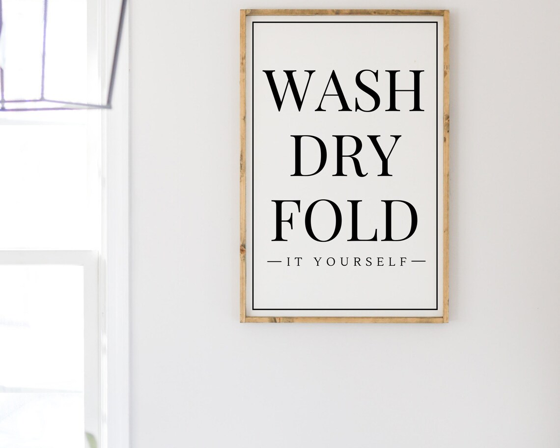 Wash Dry Fold Sign Laundry Room Decor Funny Laundry Sign Farmhouse Laundry Room Sign