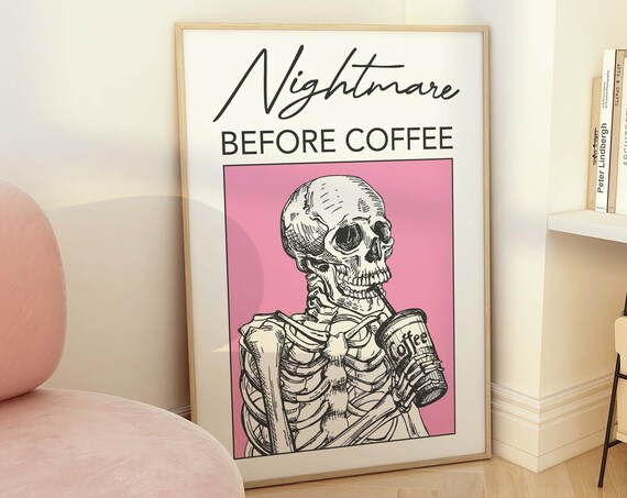 Nightmare Before Coffee Funny Skeleton Pink Halloween Coffee Poster