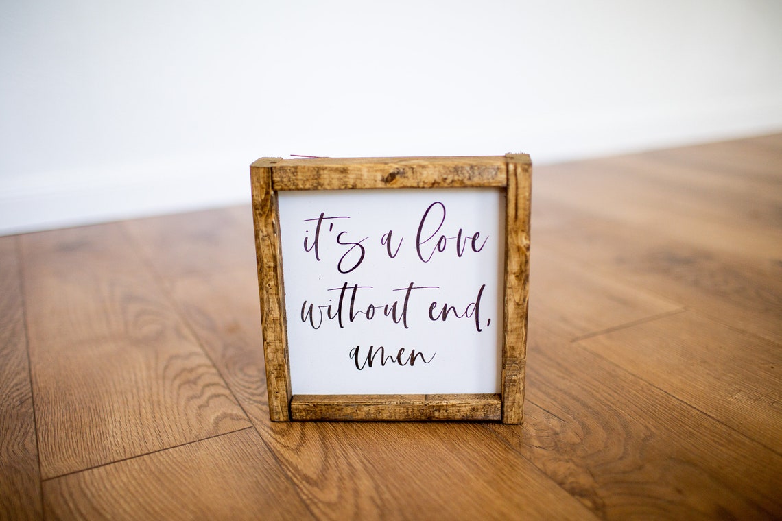 Its A Love Without End Amen Rustic Wood Sign Script Wedding Poster