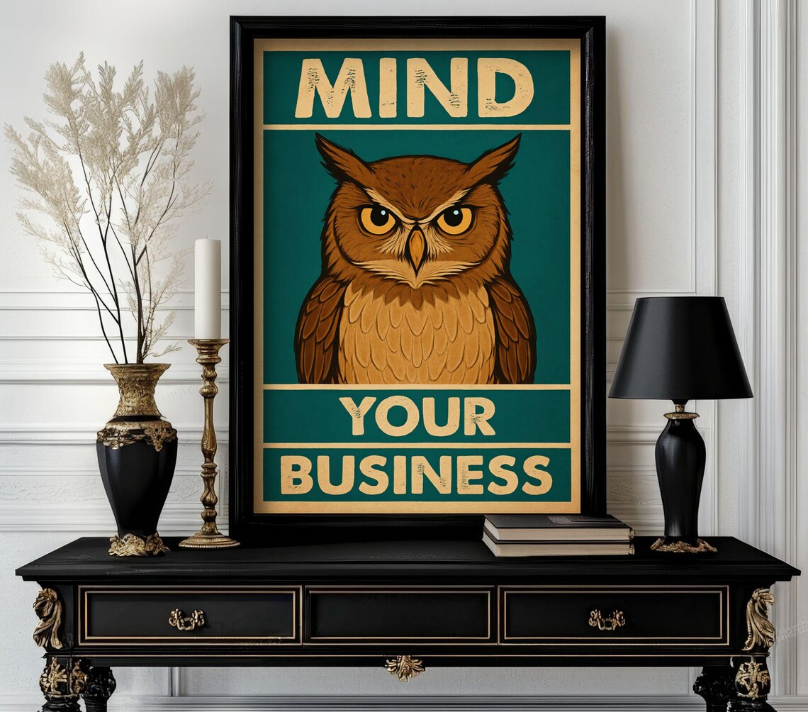 Stern Owl Mind Your Business Retro Funny Animal Quote Poster