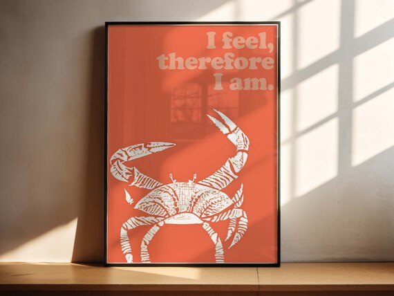 I Feel Therefore I Am Crab Quote Funny Beach Coastal Design Poster