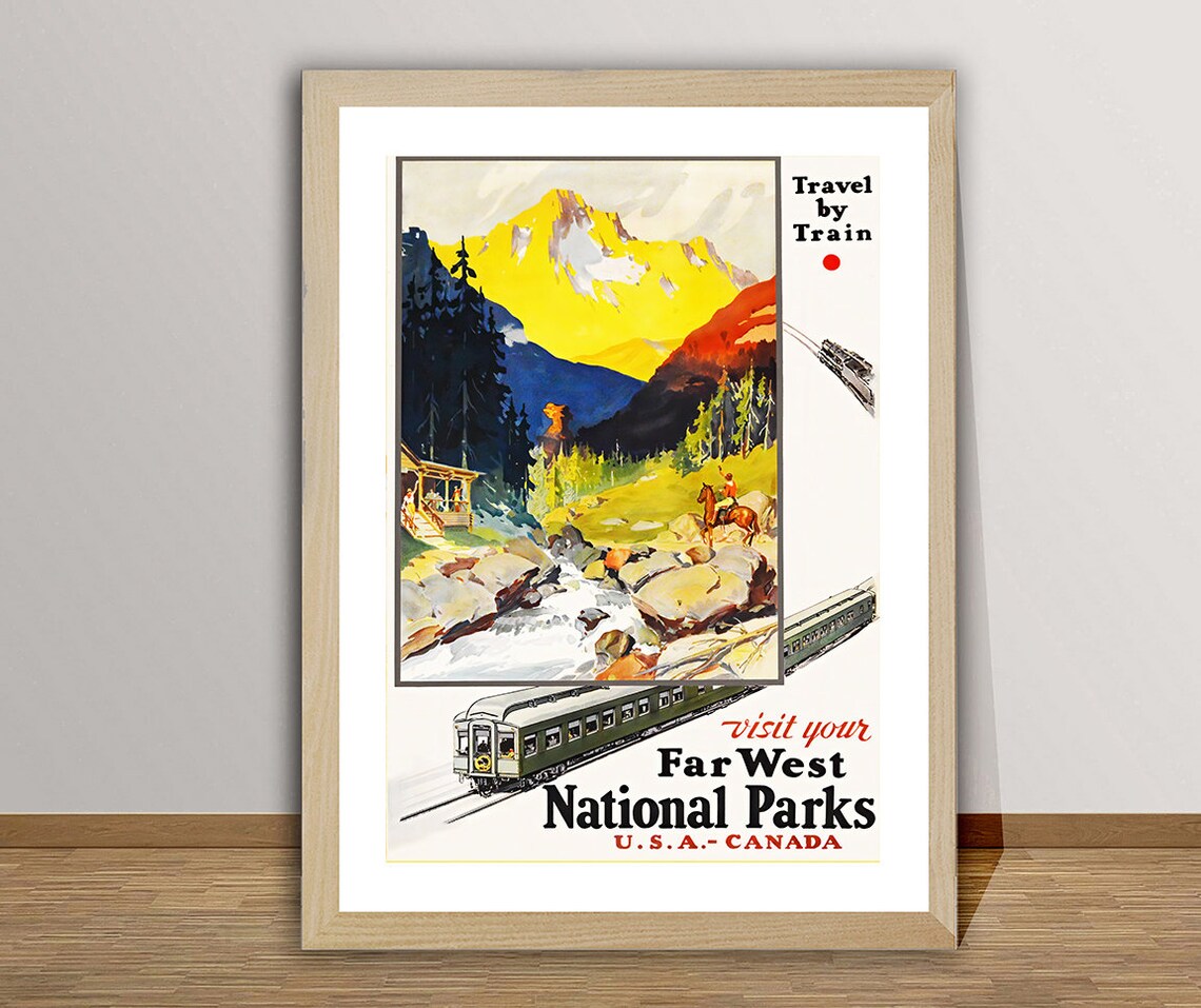 Far West National Parks USA Canada Train Travel Vintage Poster
