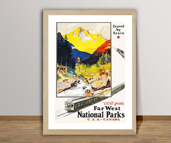 Far West National Parks USA Canada Train Travel Vintage Poster