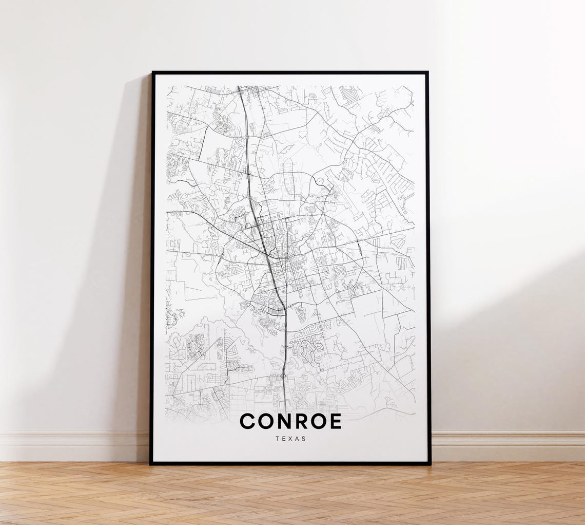 Conroe City Map Print Street Poster Texas Art Road Wall Office Decor