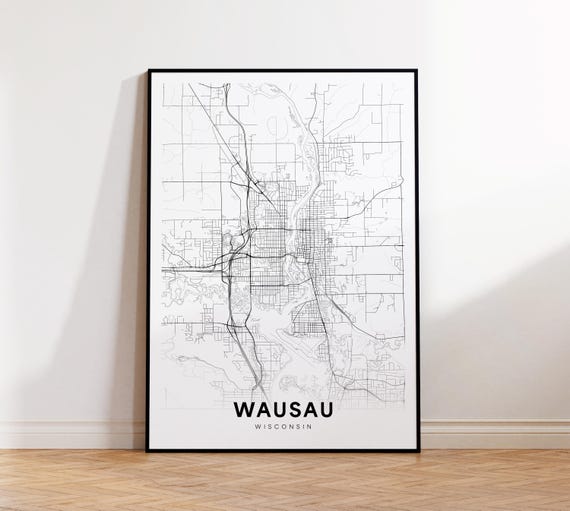 Wausau City Map Print Street Poster Wisconsin Art Road Minimalist Living Room Decor