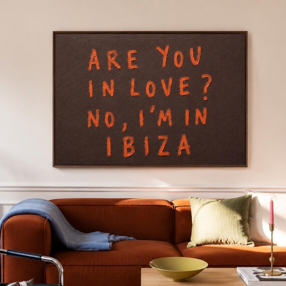 Are You In Love No Im Ibiza Quote Print Horizontal Beach House Location City Wall Art Hand Drawn Retro Orange Brown Typography Poster