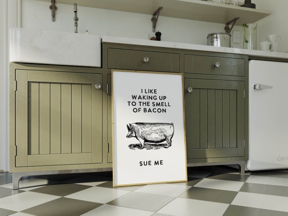 Retro Bacon Kitchen Print Kitchen Wall Decor Kitchen Wall Art Bacon Poster Funny Bacon Quote Print Humor Amusing Family Gift