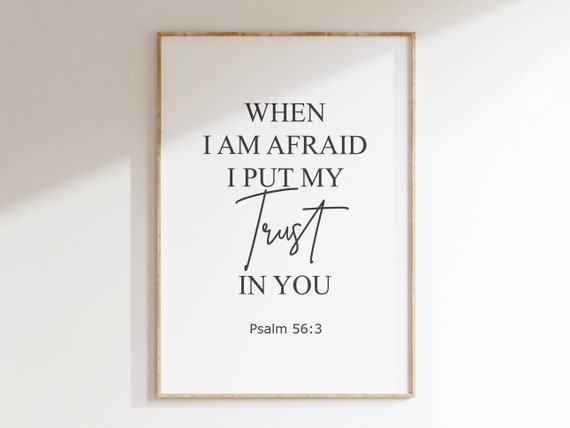 Bible Verse Print Art Scripture Bible Verse Wall Art Motivational Quote Christian Home Decor Bible Verse Poster Psalm 56 Bible Verse