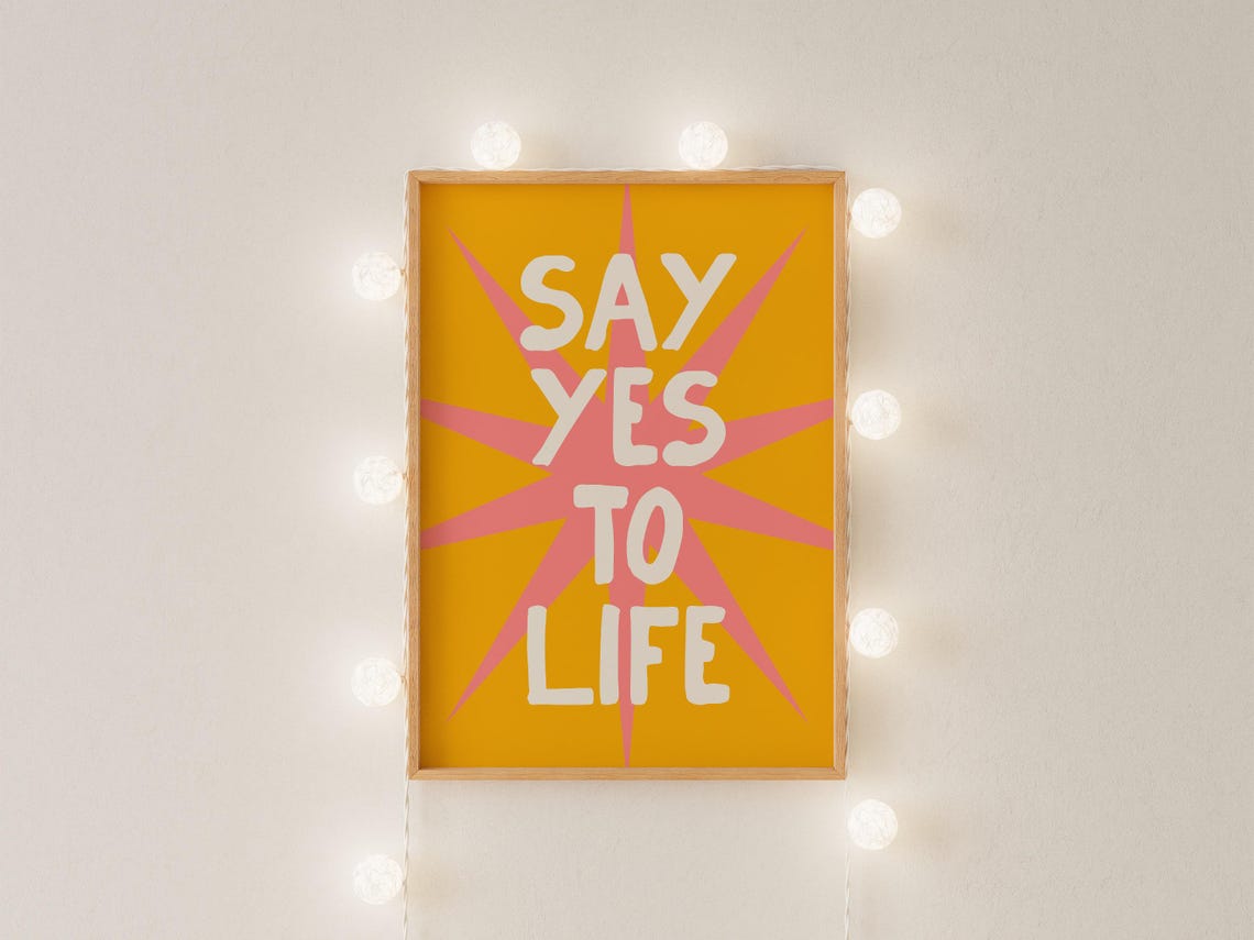 Say Yes To Life Yellow Pink Starburst Maximalist Quote Poster - Image 4