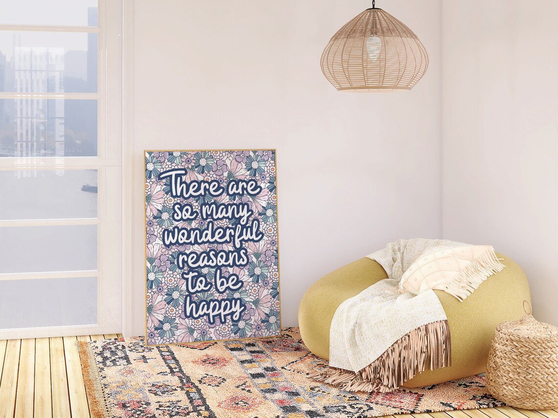 There Are So Many Wonderful Reasons To Be Happy Quote Floral Poster - Image 3