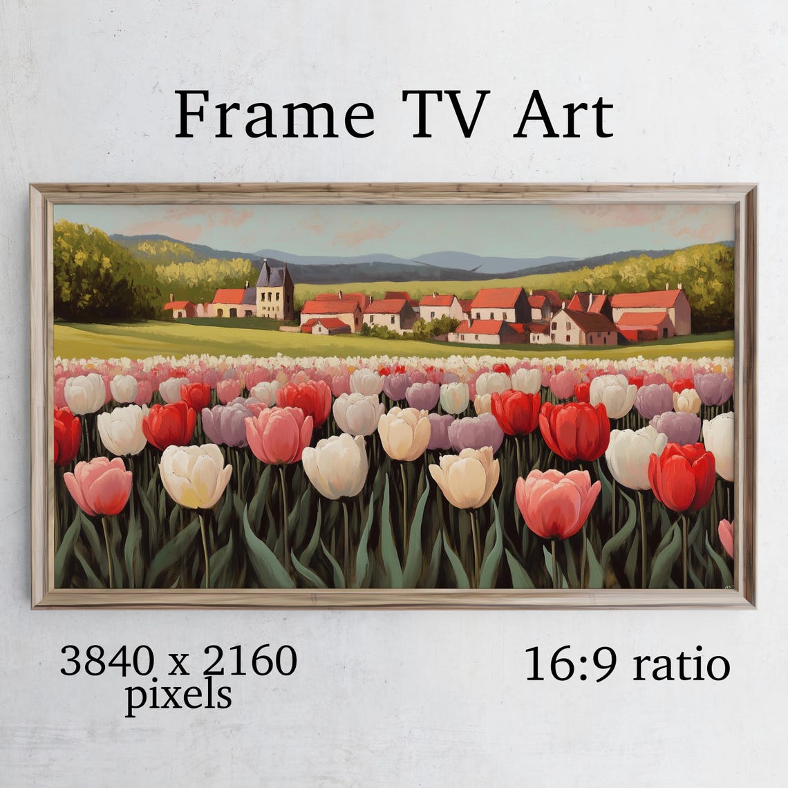 Tulip Field Village Spring Bloom Landscape Digital Frame TV Art Poster