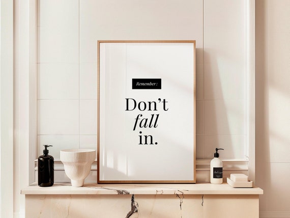 Dont Fall In Bathroom Print Funny Bathroom Wall Art Bathroom Poster Toilet Humor Artwork Guest Restroom Sign Amusing Housewarming Gift
