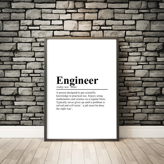 Engineer Definition Print Engineer Definition Wall Art Gift For Engineer Graduate Engineer Gift Engineer Poster Dictionary Art Print