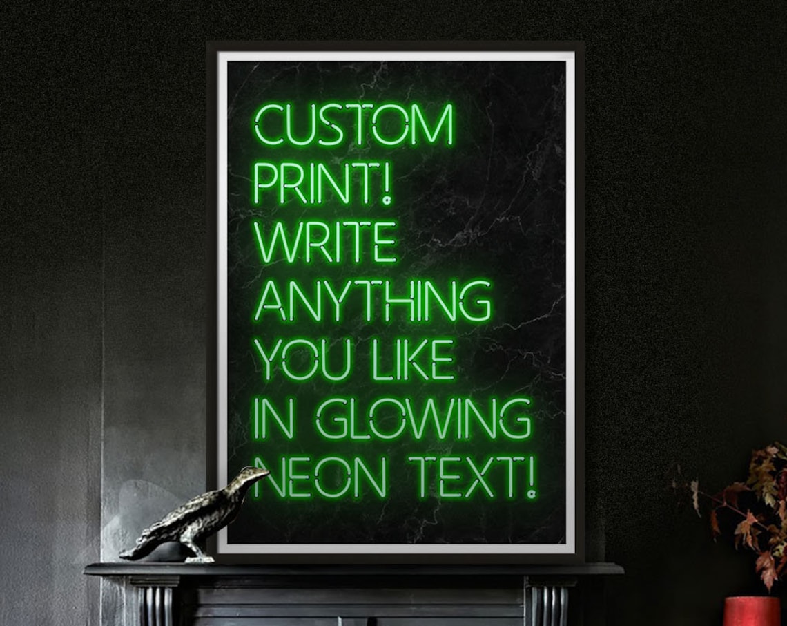Customisable Green Neon Quote Poster Print