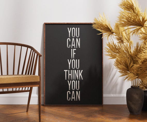 You Can If Think Wall Art Vertical Motivational Quote Poster Black And White Distressed Typography Print Mindset Decor