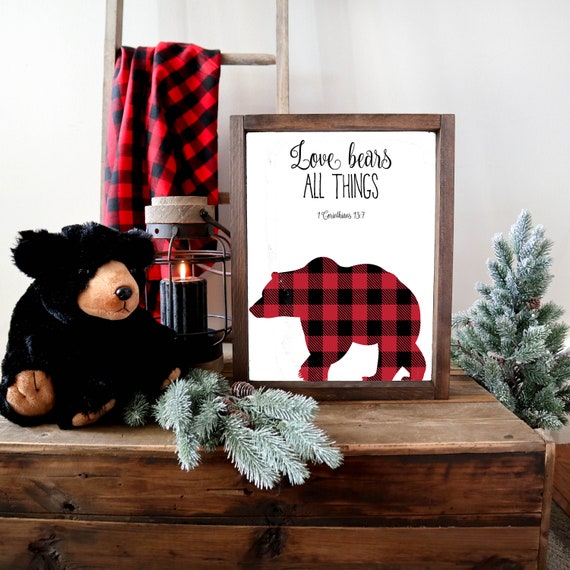 Love Bears All Things Bible Verse Woodland Decor 5x7 8x10 11x14 16x20 Nursery Art 1 Corinthians 137 Red Plaid Bear Sign Diy Decor