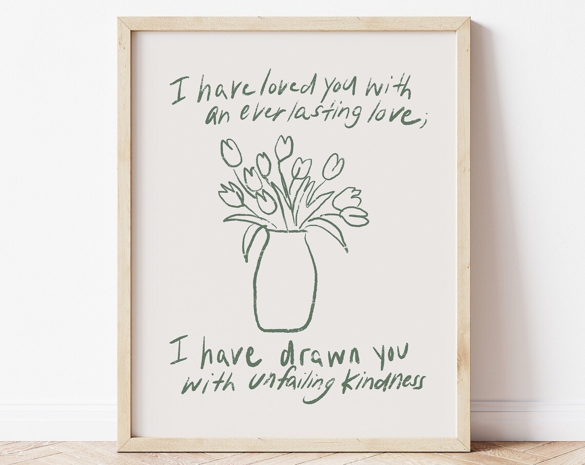 I Have Loved You Everlasting Love Sage Green Christian Floral Poster