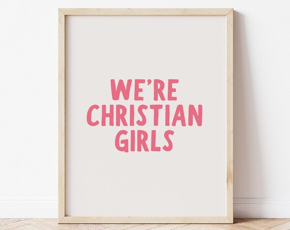 We Are Christian Girls Pink Playful Lettering Trendy Minimalist Faith Poster