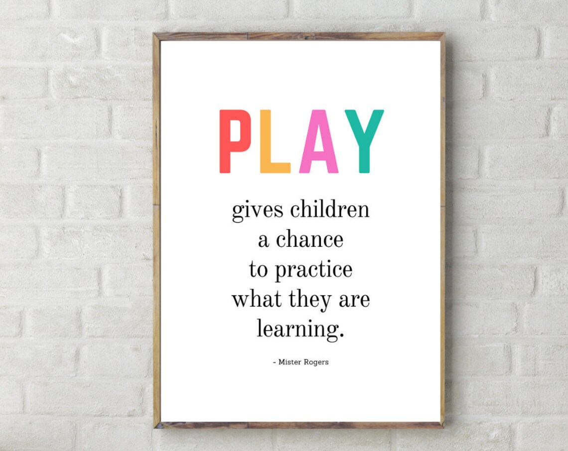 Play Gives Children a Chance to Practice Mister Rogers Rainbow Poster