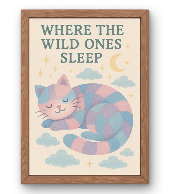 Where The Wild Ones Sleep Cat Poster Pastel Nursery Wall Art Whimsical Sleeping Illustration Baby Room Decor Dreamy Animal