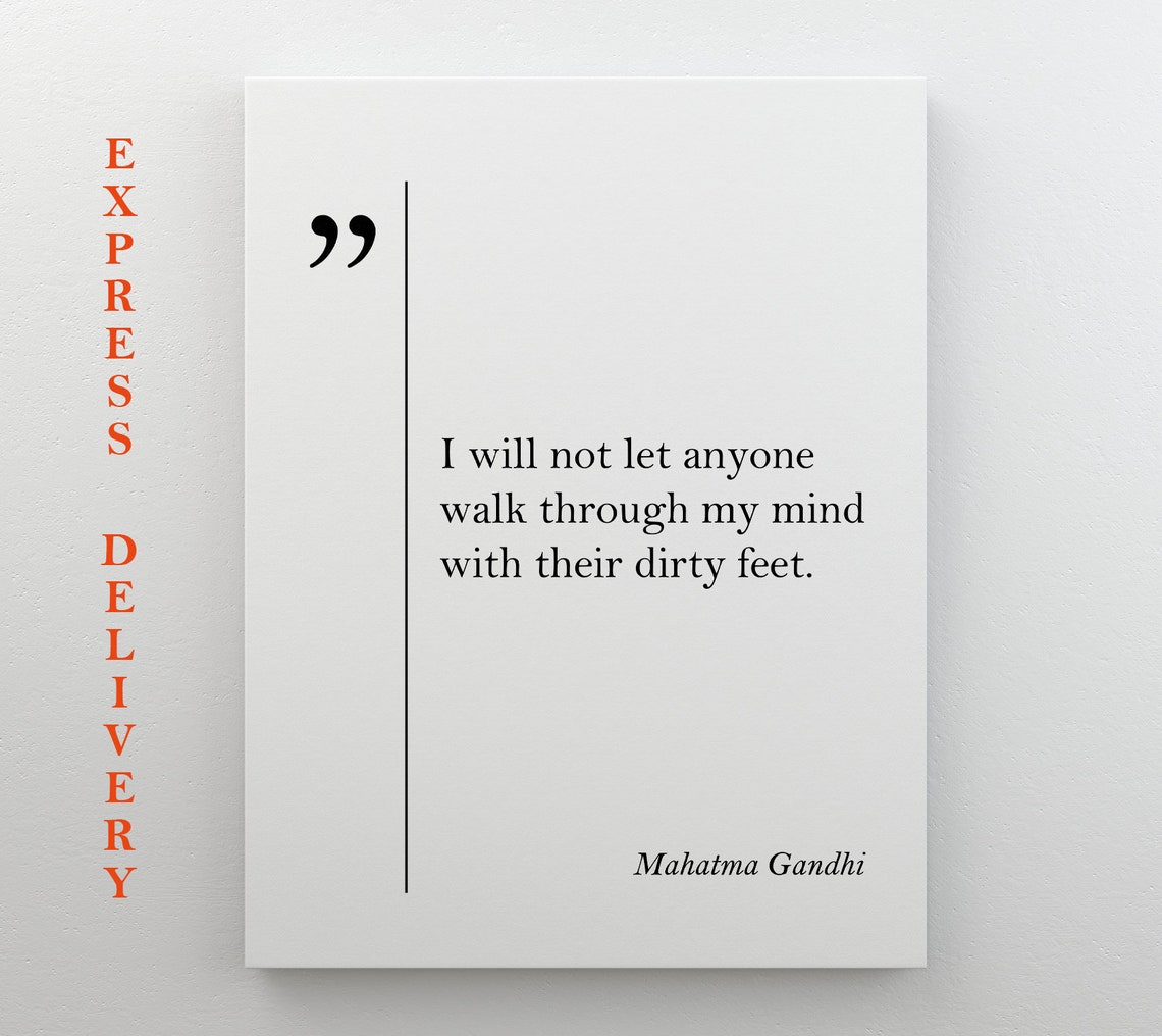 Mahatma Gandhi Quote I Will Not Let Anyone Walk Through My Mind Poster - Image 4