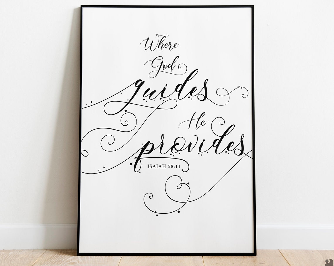 Where God Guides He Provides Isaiah 58:11 Calligraphy Scripture Poster
