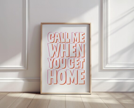 Call Me When You Get Home Playful Retro Typography Art Print