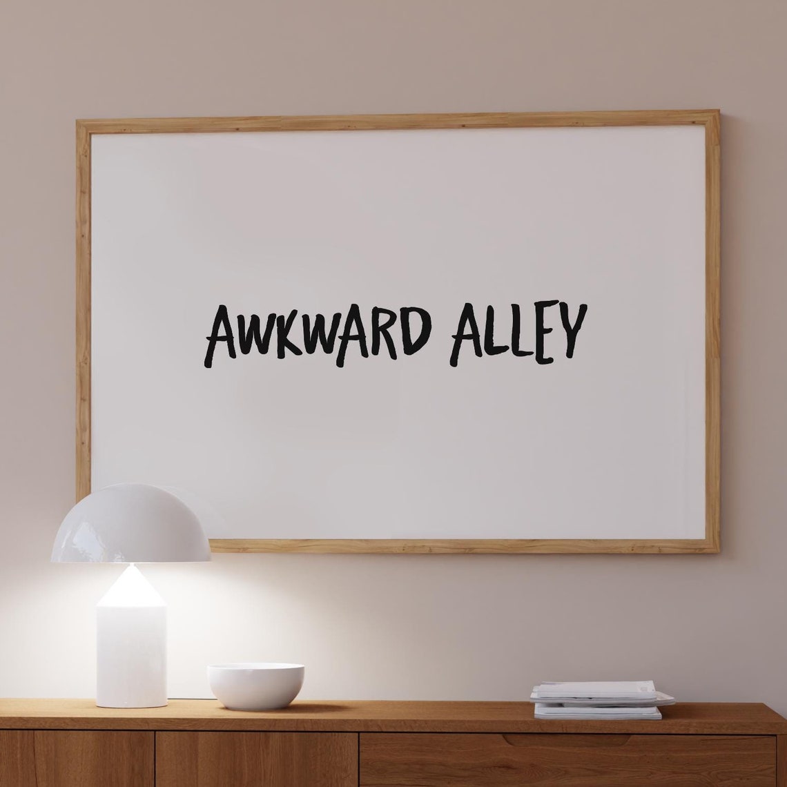 Awkward Alley Funny Hand Lettered Minimalist Typography Quote Poster