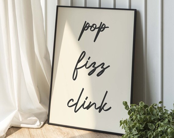 Pop Fizz Clink Champagne Bar Cart Script Typography Wall Poster