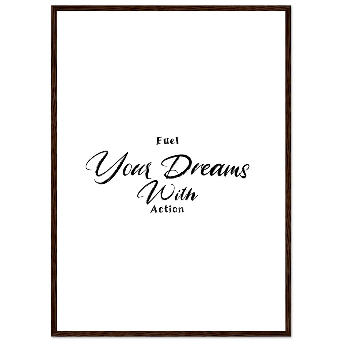 Fuel Your Dreams With Action Motivational Art - Image 3