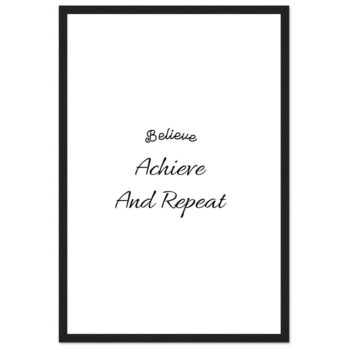 Believe Achieve And Repeat Motivational Quote - Image 4