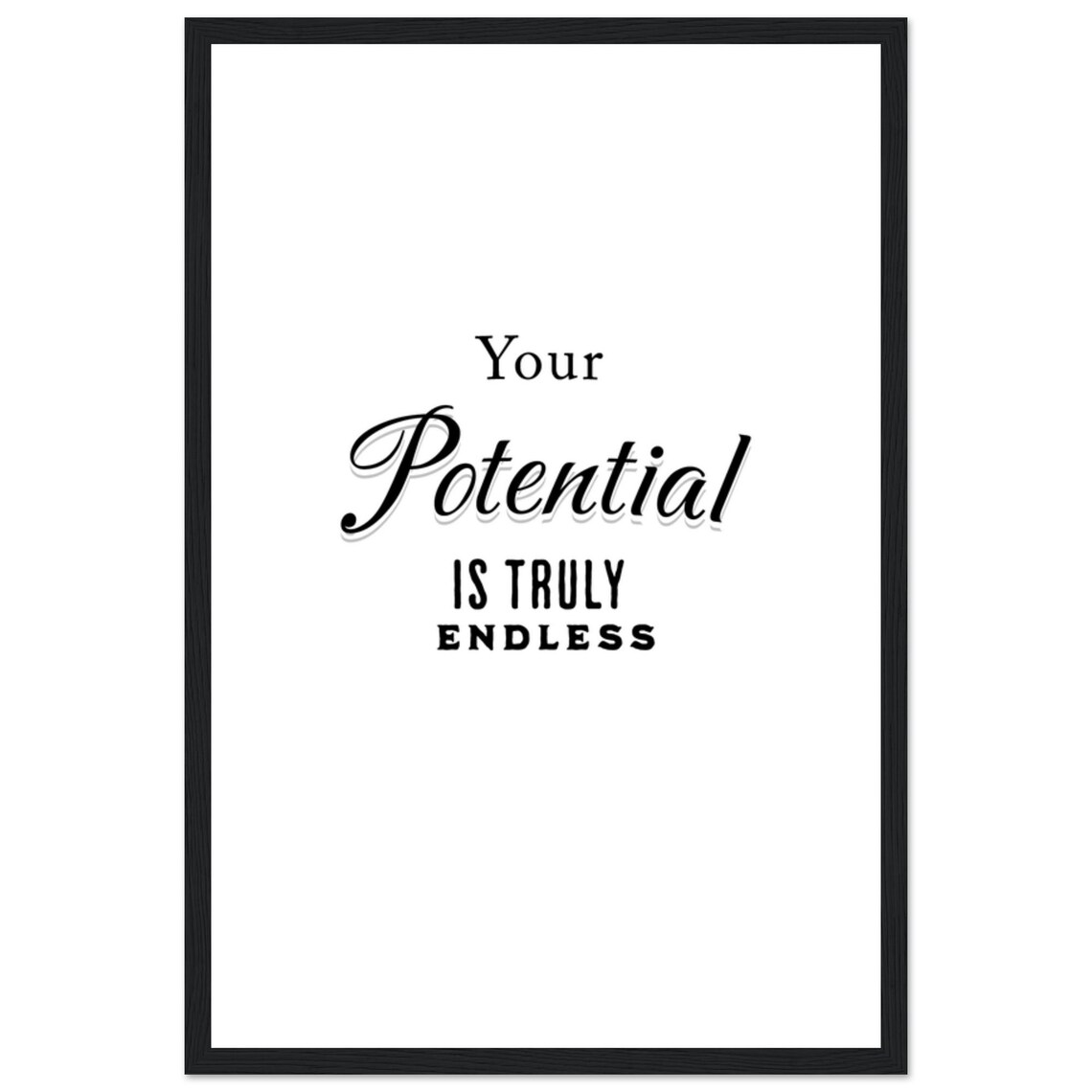 Your Potential Is Truly Endless Elegant Script Typography Poster - Image 2