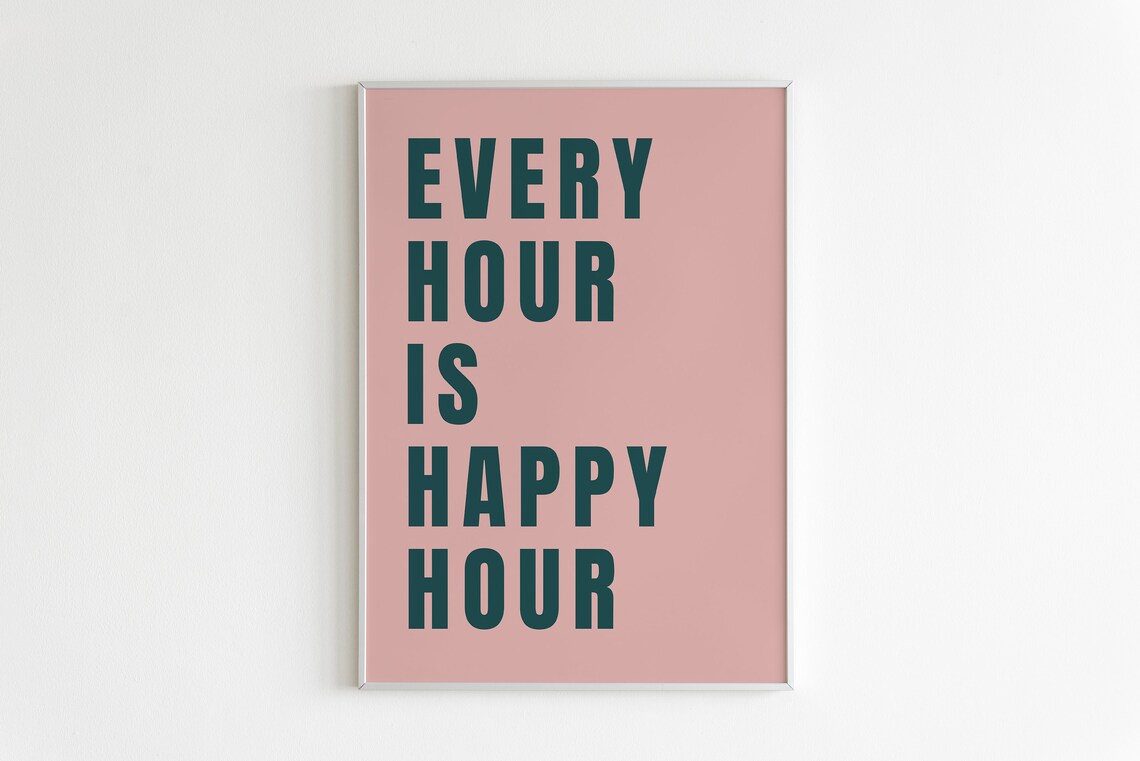 Every Hour Is Happy Hour Bold Pink Typographic Bar Cart Art Poster - Image 2