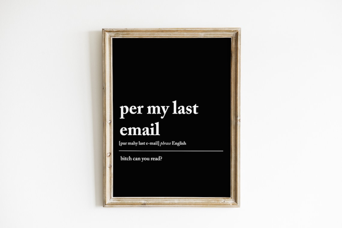 Per My Last Email, Office Wall Art Definition