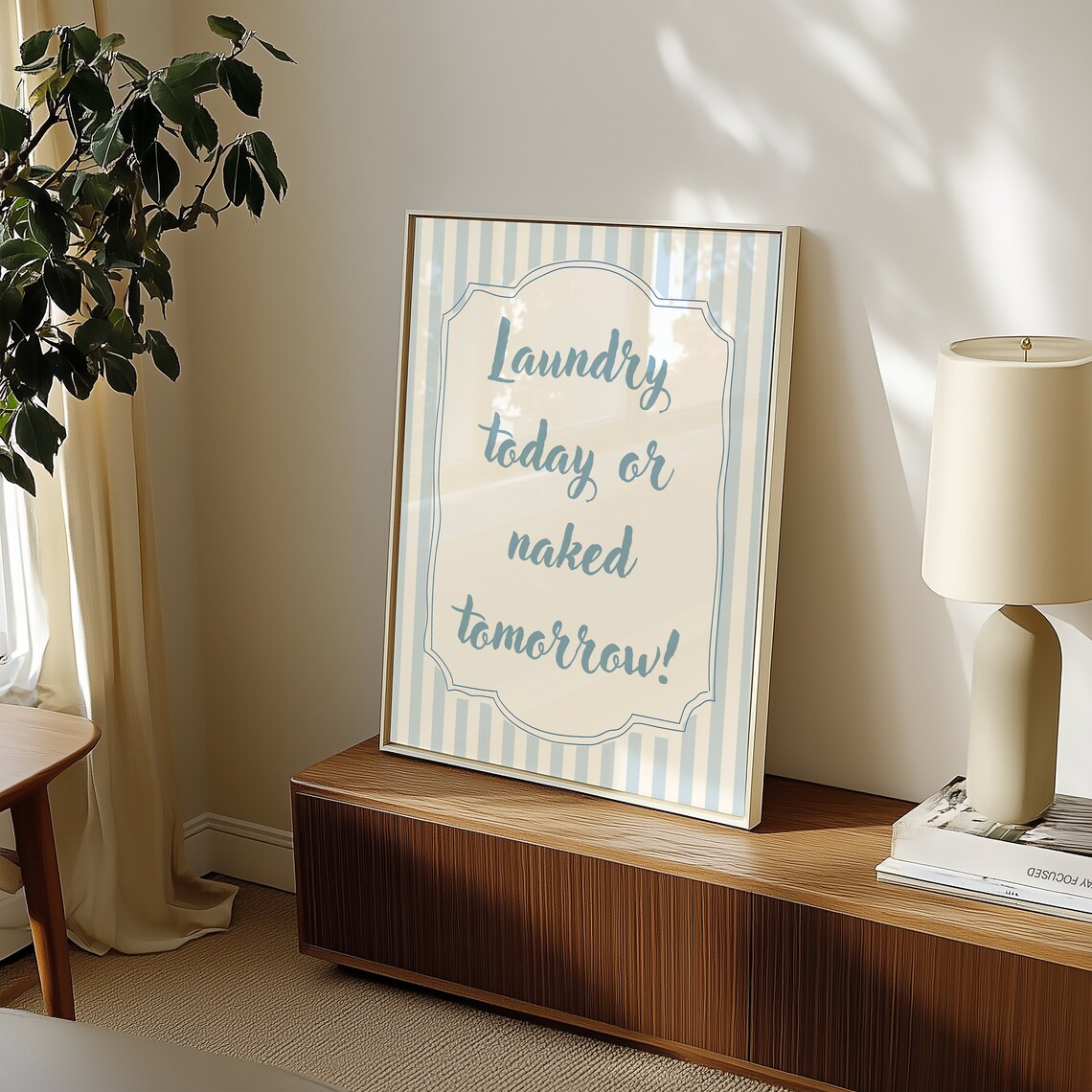 Funny Laundry Room Quote, Laundry Today Or Naked Tomorrow - Image 2