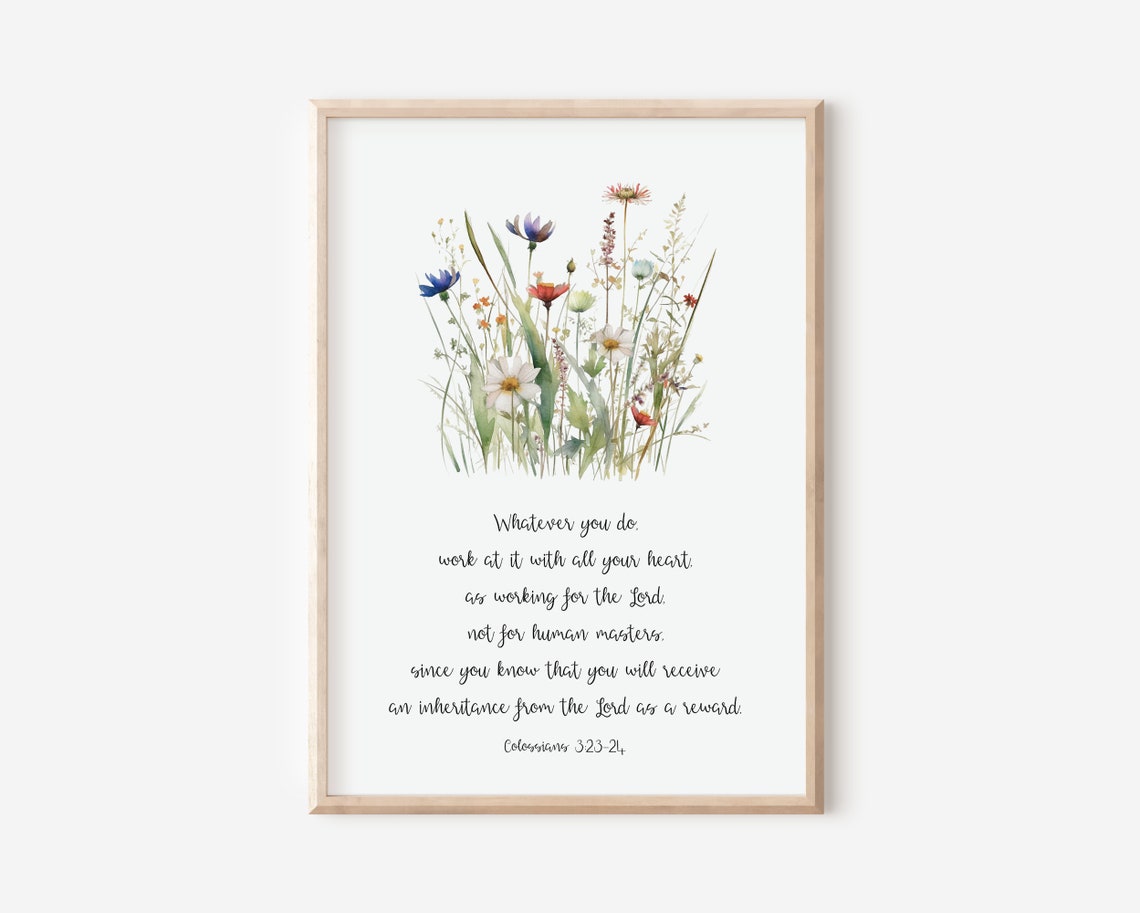 Colossians 3:23-24 Watercolor Wildflower Scripture Verse Poster
