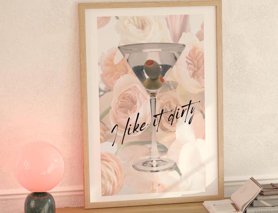 I Like It Dirty Martini Black Script Pink Floral Bar Cart Poster