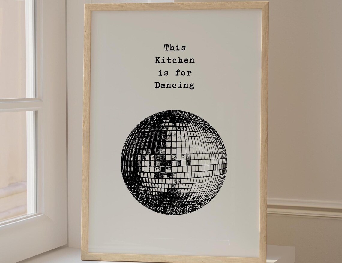 This Kitchen Is For Dancing, Disco Ball Poster