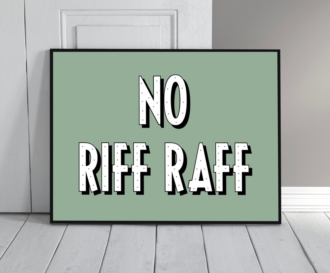 No Riff Raff Bold Typography Green Entryway Humor Wall Poster