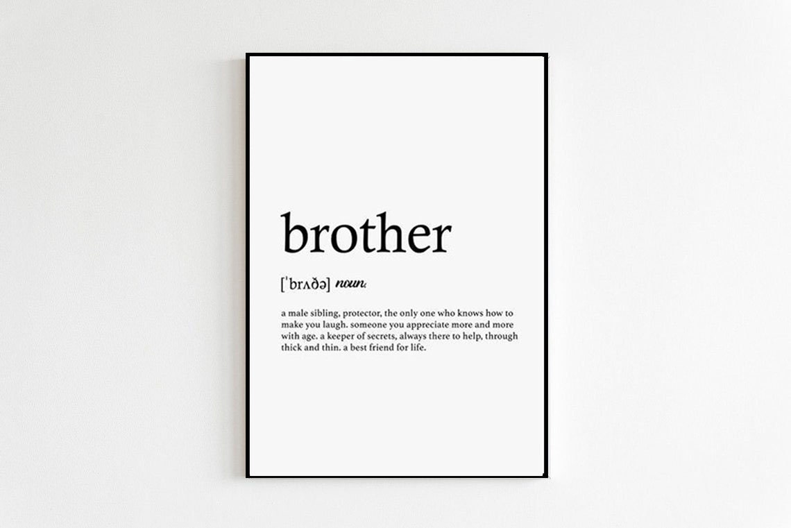 Heartfelt Brother Definition Dictionary Style Sibling Quote Poster