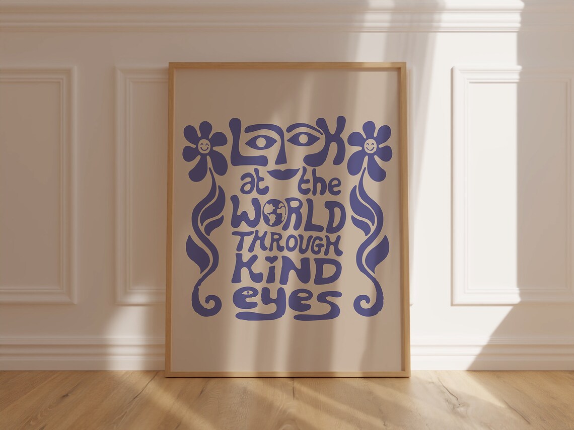 Look at the World Through Kind Eyes Blue Retro Typography Quote Poster - Image 5