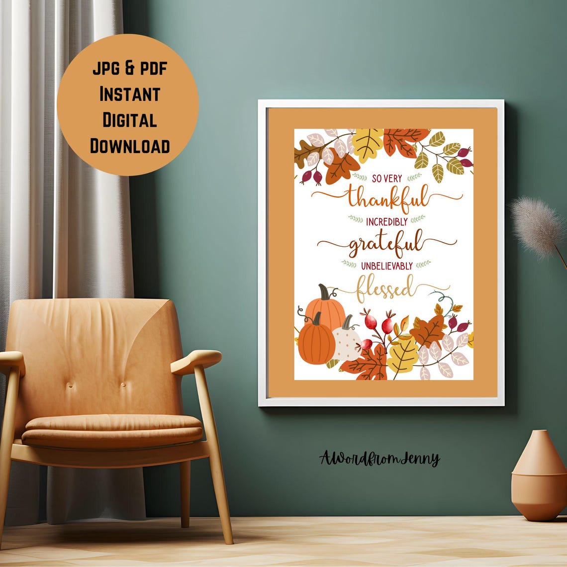 So Very Thankful Incredibly Grateful Unbelievably Blessed Fall Poster