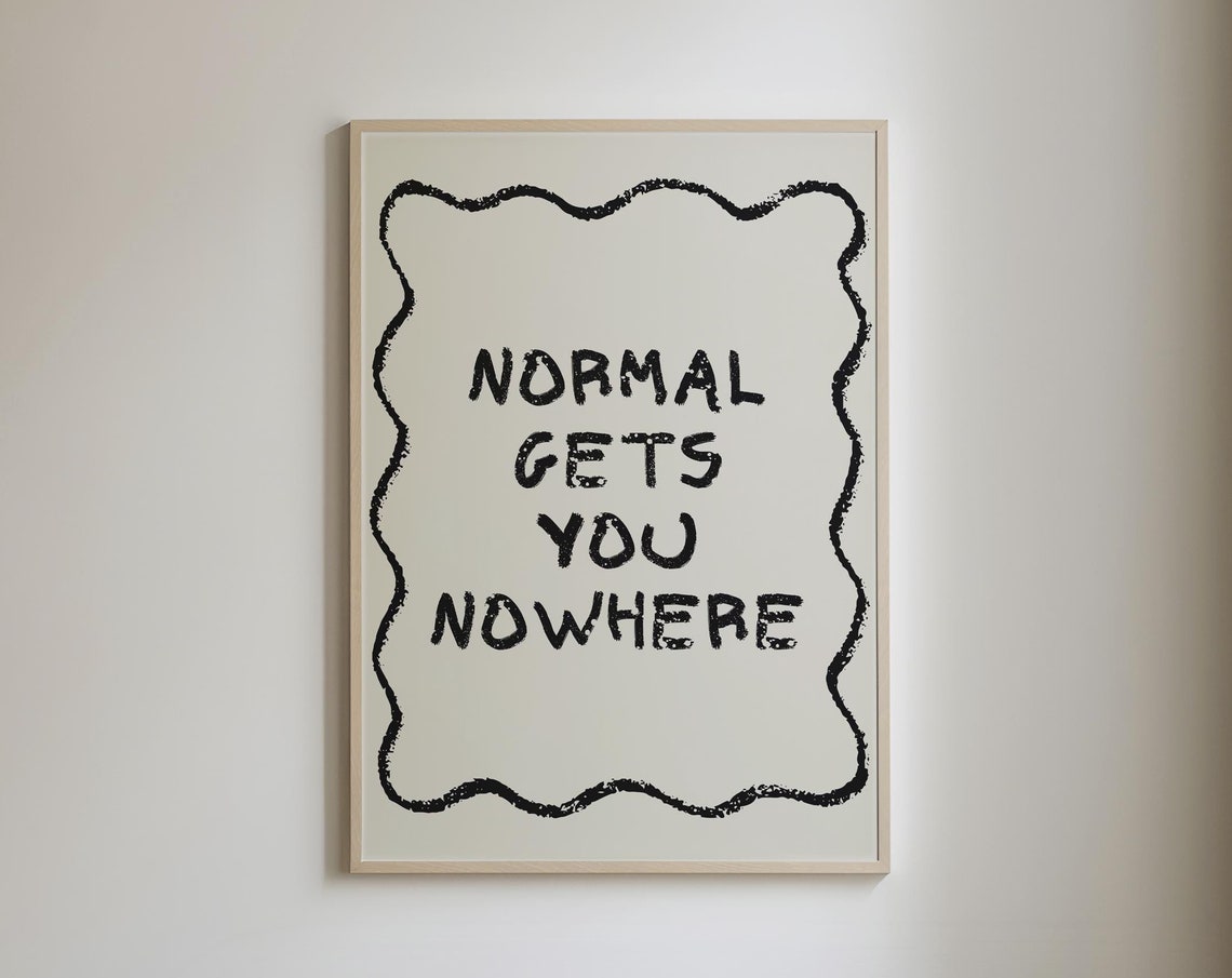 Normal Gets You Nowhere Retro Aesthetic Decor Trendy Wall Art Prints Inspirational Wall Art Quotes Quirky Wall Art - Image 5