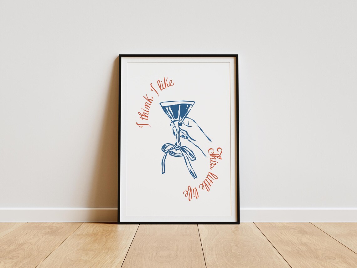 I Think I Like This Little Life Blue Martini Bow Quote Poster - Image 2