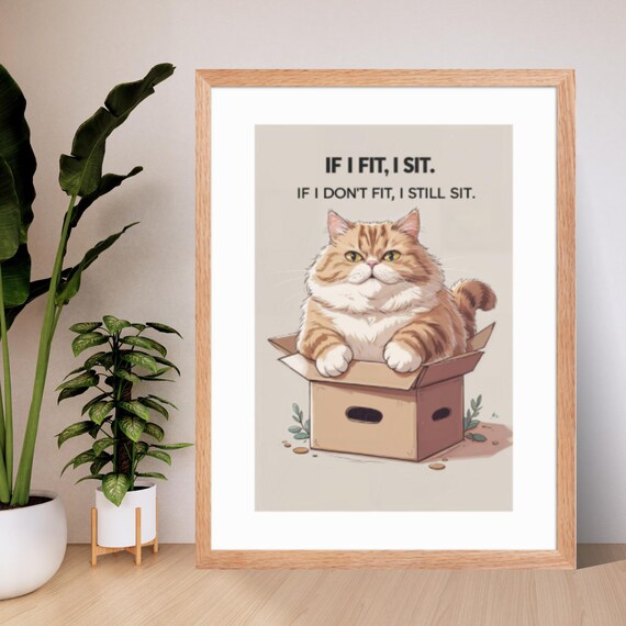 Grumpy Orange Cat In Box If I Fit I Sit Funny Quote Art Poster
