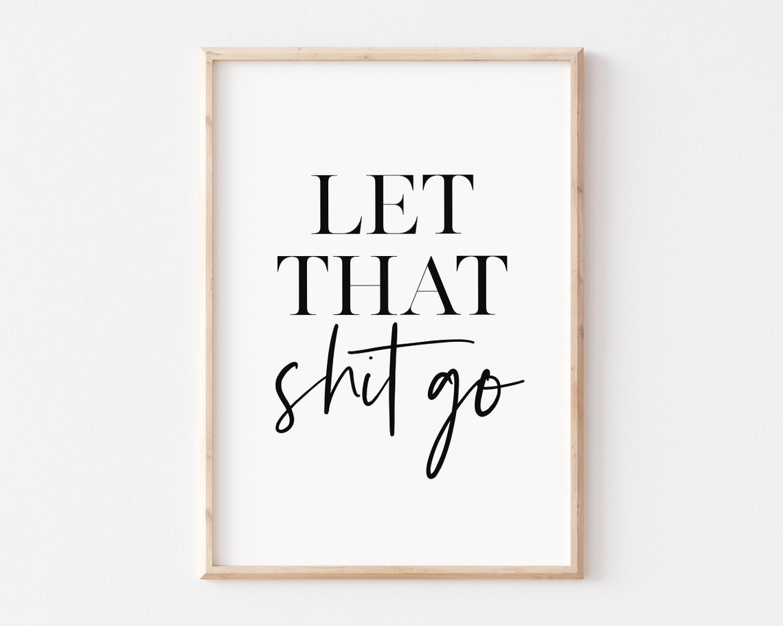 Let That Shit Go Funny Swear Quote Typography Poster for Bathroom - Image 3