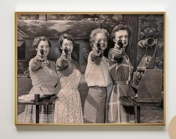 Funny Vintage Photo Women Shooting Range Retro Feminist Poster