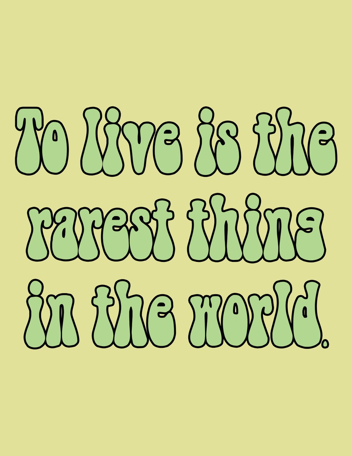 To Live Is The Rarest Thing In The World Groovy Green Quote Poster - Image 2