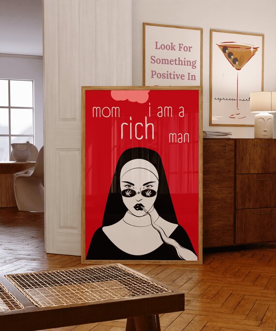 Mom I Am a Rich Man Edgy Nun Smoking Gothic Red Sunglasses Statement Poster