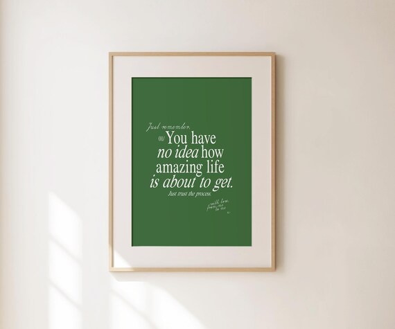 You Have No Idea How Amazing Life Is About To Get Green Quote Poster